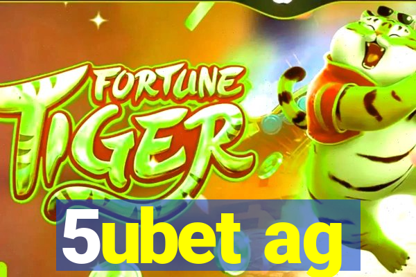 5ubet ag